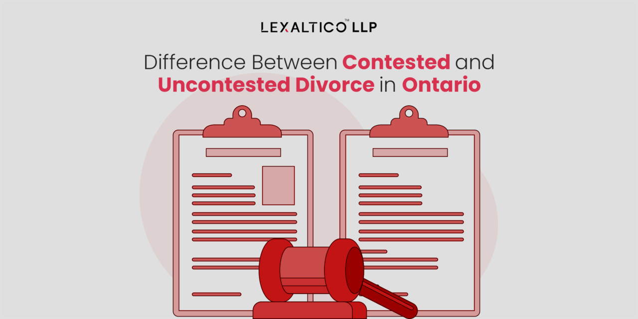 Difference Between Contested and Uncontested Divorce in Ontario