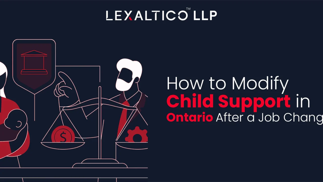 How to Modify Child Support in Ontario After a Job Change