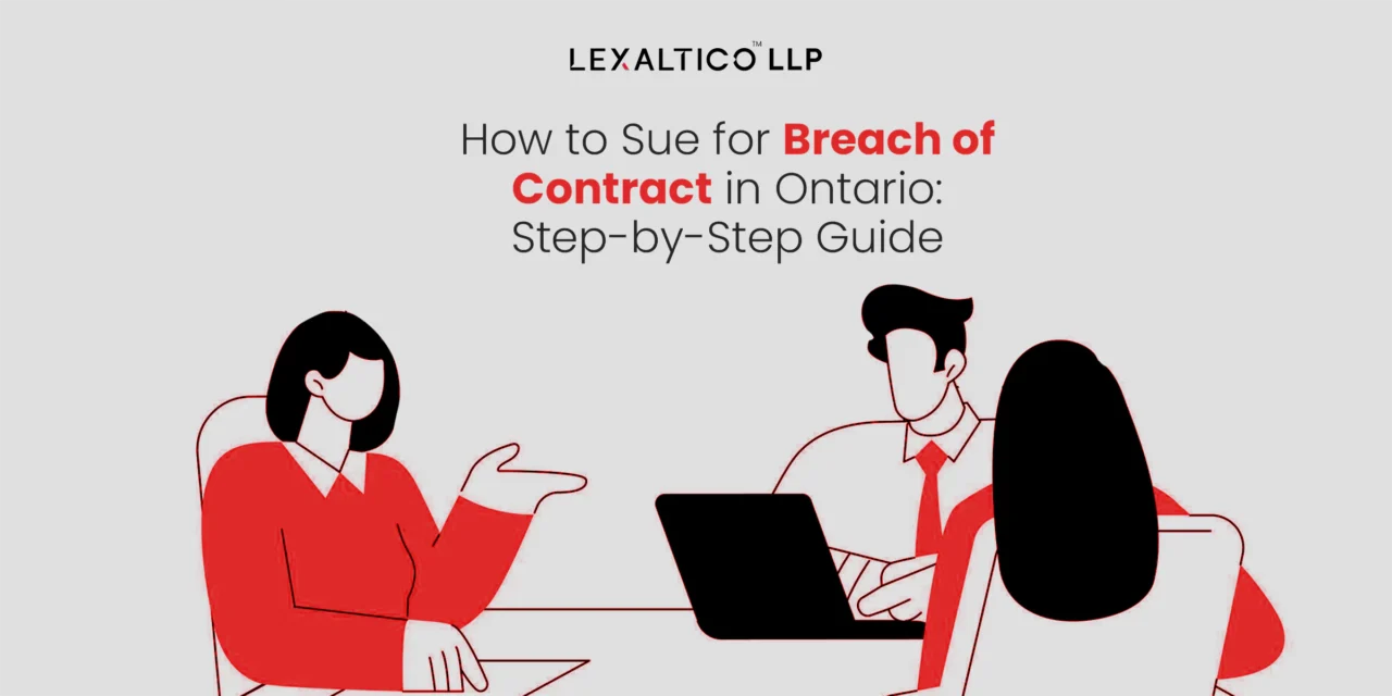How to Sue for Breach of Contract in Ontario: Step-by-Step Guide