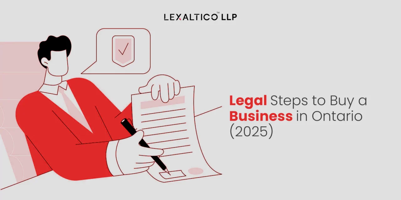 Legal Steps to Buy a Business in Ontario (2025)