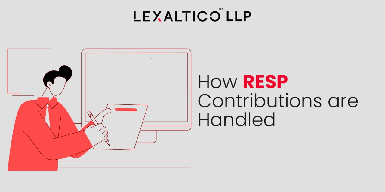 How RESP Contributions are Handled