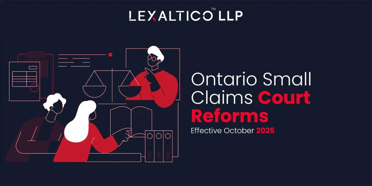 Ontario Small Claims Court Reforms - Effective October 2025