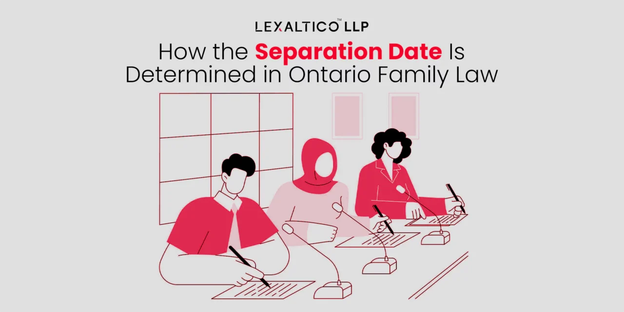 How the Separation Date Is Determined in Ontario Family Law