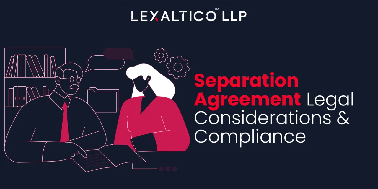 Legal Considerations and Compliance for separatiom agreement