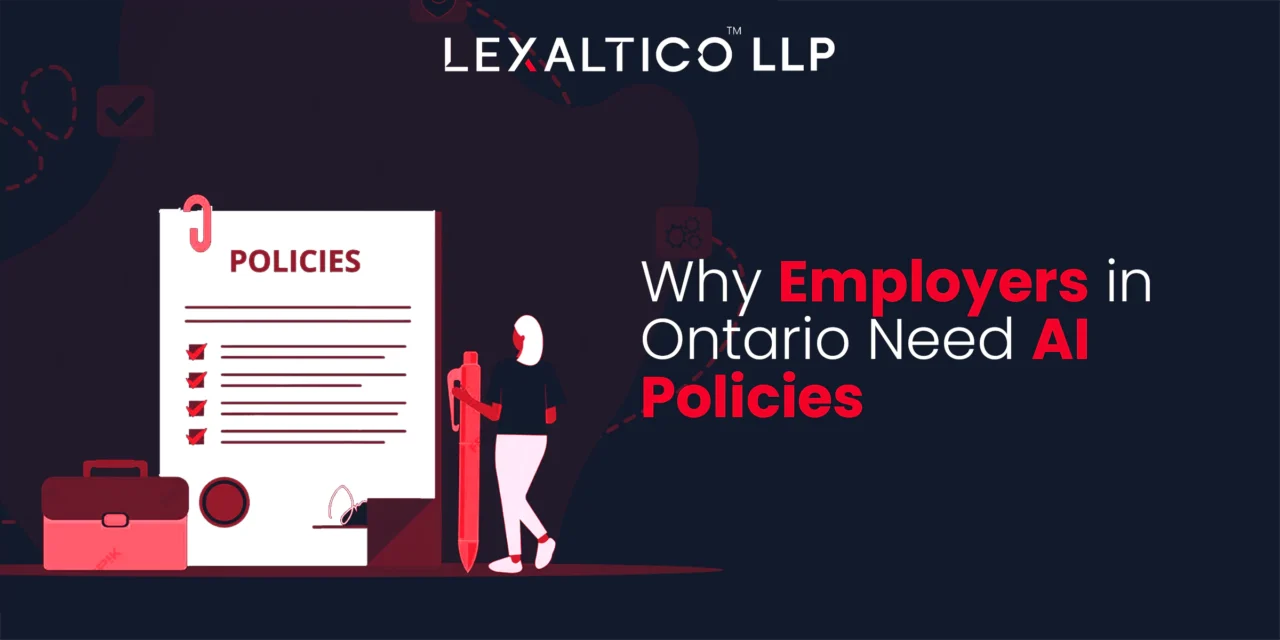 Why employers in Ontario need AI policies