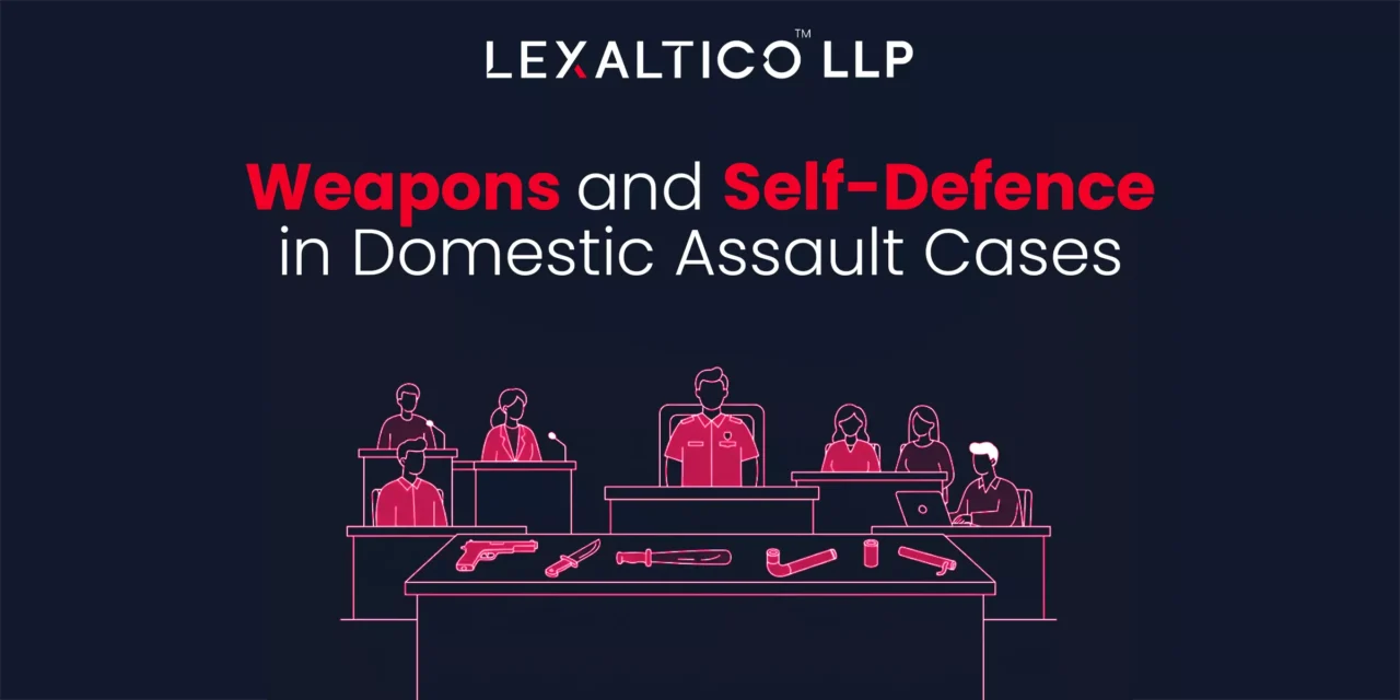 Weapons and Self-Defence in Domestic Assault Cases