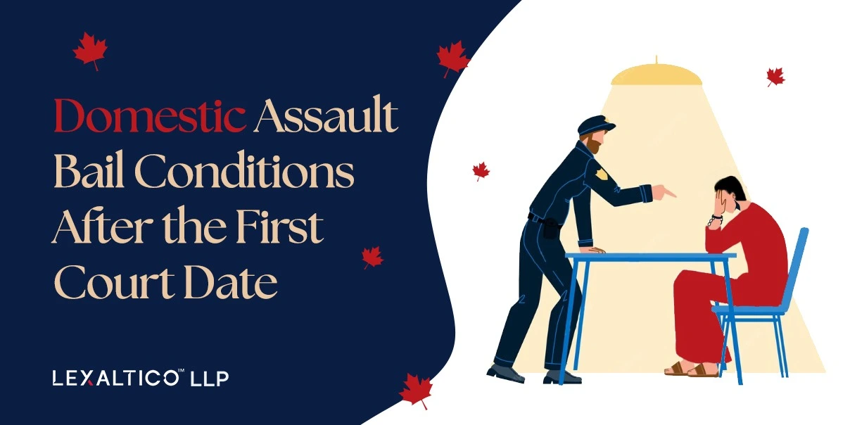Domestic Assault Charges in Ontario: What Happens After the First Court Date